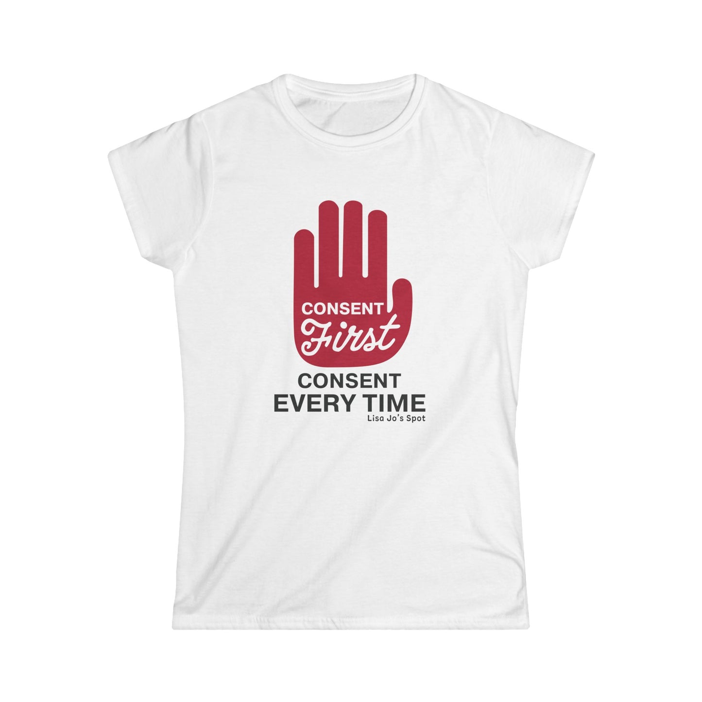 Consent First T-Shirt | Say What Matters Without Saying a Word